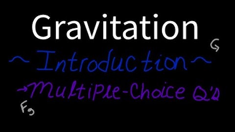 Gravitation: Introduction - Lesson (AP* Physics 1)