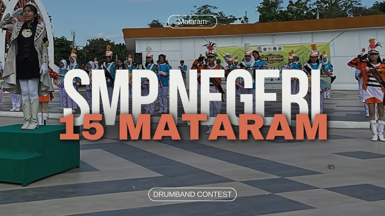 Drumband Contest - Ratu Mayoret SMPN 15 Mataram