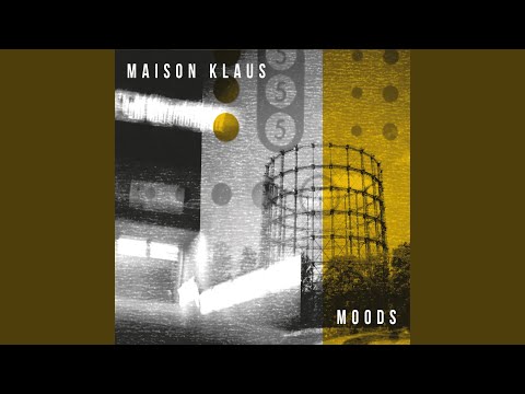 Maison Klaus — Mercy Mercy Mercy