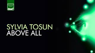 Watch Sylvia Tosun Above All video