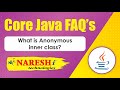 What is Anonymous inner class? | Core Java Interview Questions | Mr.Srinivas