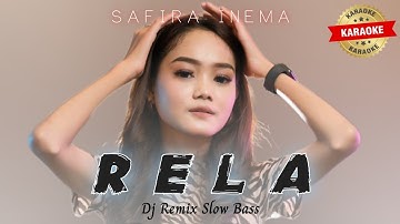 Safira Inema - Rela Karaoke || Dj Slow Bass