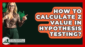 How To Calculate Z Value In Hypothesis Testing? - The Friendly Statistician