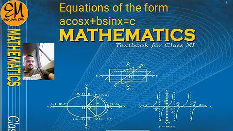 Equations of the form acosx+bsinx=c