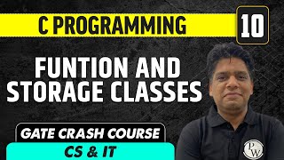 C Programming 10 | Function and Storage Classes | CS & IT | GATE Crash Course