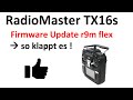 RadioMaster TX16s Firmware Update r9mFlex deutsch