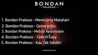 Bondan Prakoso - Album Generasiku 2014