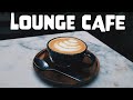 Lounge Cafe JAZZ Playlist - Cafe Bossa Nova and Instrumental JAZZ For Study,Work and Relax