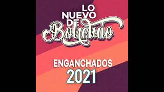 Video thumbnail of "Grupo Bohemio ENGANCHADOS 2021"