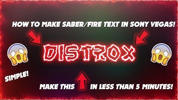 How To Make FIRE/SABER Text In all Sony Vegas