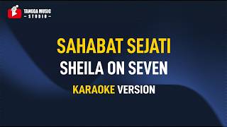 Sheila On 7 - Sahabat Sejati (Karaoke)