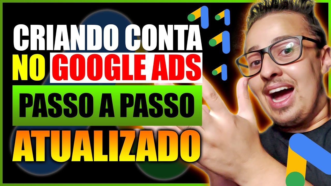 COMO CRIAR UMA CONTA NO GOOGLE ADS DO ZERO EM 2022 - ATUALIZADO [PASSO ...