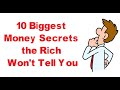 10 BIGGEST money secrets the rich wont tell you