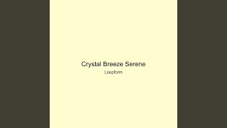 Crystal Breeze Serene
