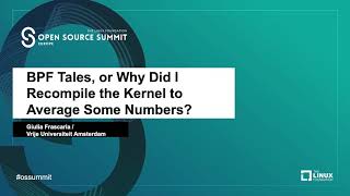 BPF Tales, or Why Did I Recompile the Kernel to Average Some Numbers? - Giulia Frascaria