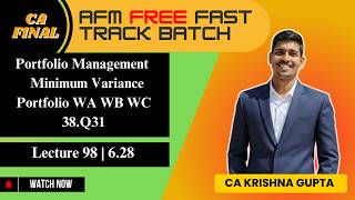 LEC 98 | 6.28 | Portfolio | Minimum Variance portfolio WA WB WC  38.Q31 | CA AFM  #cafinal  #free