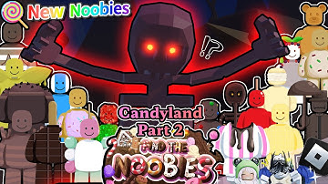 [🍭CANDYLAND PART 2🍭] 👑Find The Noobies UPDATE🎵 - 🎮ROBLOX [2025] #Yulyonroblox #funny #scary #horror