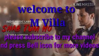 Shab tum ho full song with lyrics_ darshan Raval_new love song by darshan Raval mp3 with lyrics