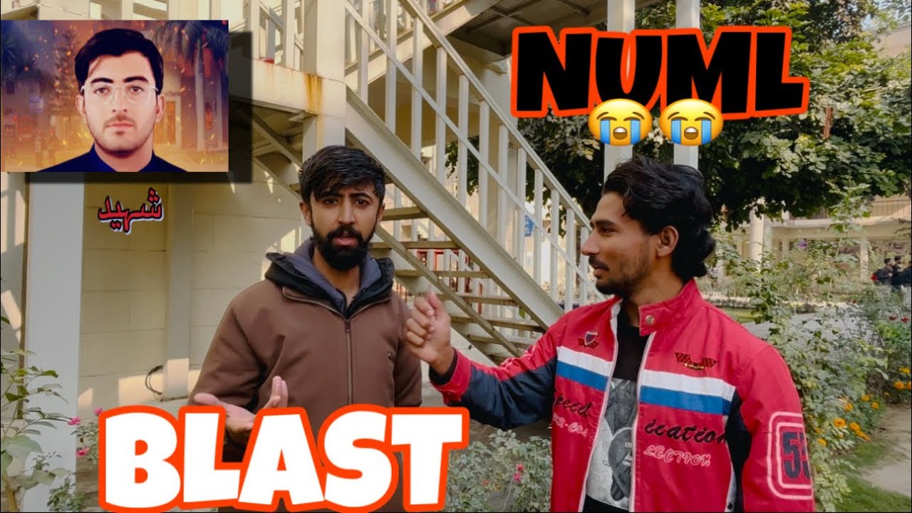 Islamabad NUML University Boo M 💥 || How Many Student Expire In NUML Blast || 