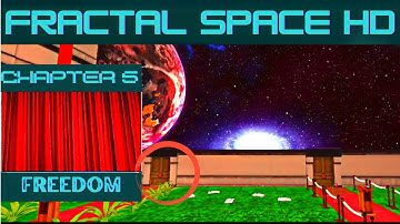 CHAPTER 5 FREEDOM  I FRACTAL SPACE HD I CUBE DESTROYED I FULL HD 1080P ANDROID GAMEPLAY