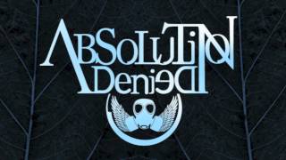 Absolution Denied - Dignidad Desecha (Pre - Album)