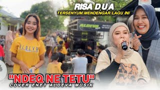 Ndeq ne tetu lagu Risa  yang dulu viral di bawakan enet Aldeva dengan jep jepan terbaru cak suprik