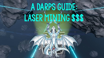 A Darps Guide: Laser Mining and Making Money
