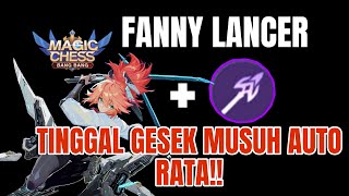 FANNY LANCER AUTO GESEK-GESEK -MAGIC CHESS