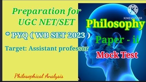 Philosophy paper 2 for UGC NET/SET, Mock Test, Philosophy MCQ/ PYQ, Indian , Western Philosophy