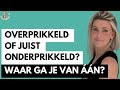 #611 Overprikkeling of onderprikkeling? Van wie of wat ga je aan?