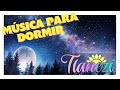 DORMIR PROFUNDAMENTE🌙  💤  música para dormir RÁPIDO Y PROFUNDAMENTE 😴