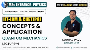Applications For Quantum Mechanics | Quantum Mechanics Concepts : CUET PG | L-4