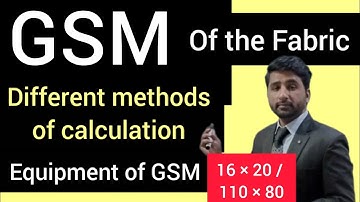GSM Calculator | How to calculate GSM of fabric | Equipment of GSM | Different Methods to calculate.