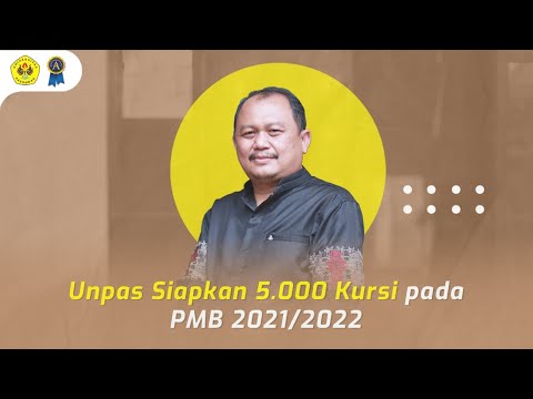 Wakil Rektor I, Unpas Siapkan 5000 Kursi Untuk Mahasiswa Baru TA 2021/2022