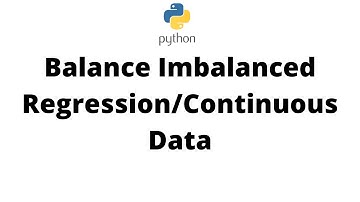 Balance Imbalanced Regression/Continuous dataset in Python