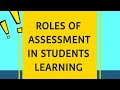 Roles of assessment in students learning