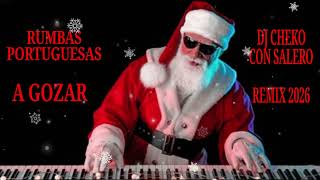 A Gozar - Rumbas Portuguesas 2026 Remix Dj Cheko Con Salero