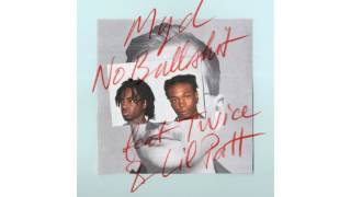 Video thumbnail of "Myd - No Bullshit (feat. Twice & Lil Patt) (Extended Solo Version)"