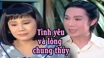Cải Lương Vũ Linh, Tài Linh - TÌNH YÊU VÀ LÒNG CHUNG THỦY | Vở Cải Lương Kinh Điển