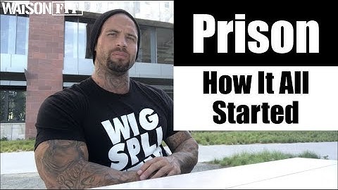 Prison- How It all Started