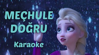 Meçhule Doğru Karaoke Türkçe altyazılı Karlar Ülkesi 2