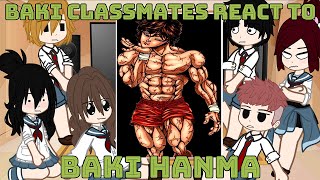 Baki classmates react to Baki Hanma || Baki Charecters React To Baki Hanma || Gacha React