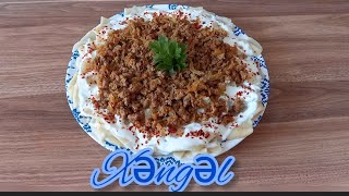 Xengel resepti🍝xengelin hazirlanmasi xengel xemirinin hazirlanmasi  xengel resepti xangal #xengel