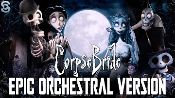 Corpse Bride Main Theme (Epic Orchestral Version) | Corpse Bride