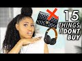 15 THINGS I NO LONGER BUY💰