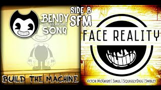 [BENDY MASHUP] Build Our Machine & Face Reality (Side B) | Deuz Fazbear