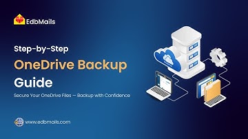 OneDrive Backup with EdbMails | Step-by-Step Tutorial