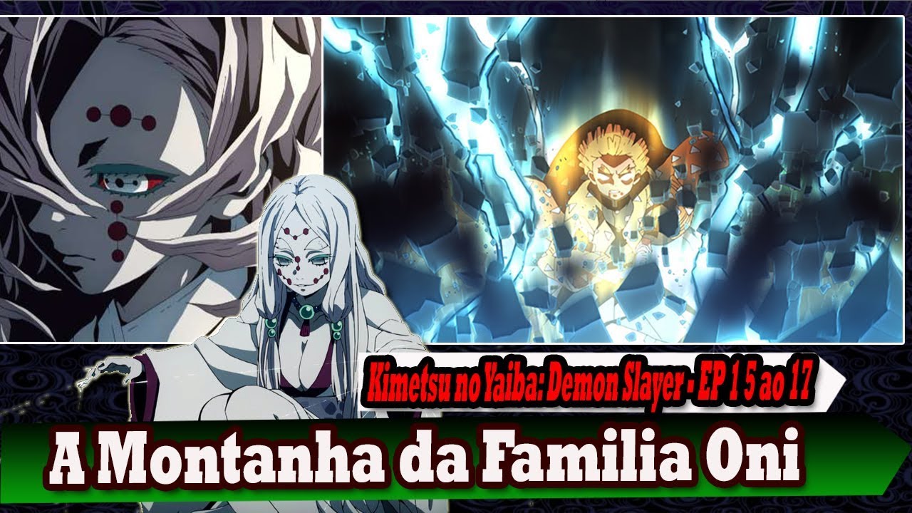 A Montanha da Família Oni - Kimetsu Yaiba :Demon Slayer EP 15 ao