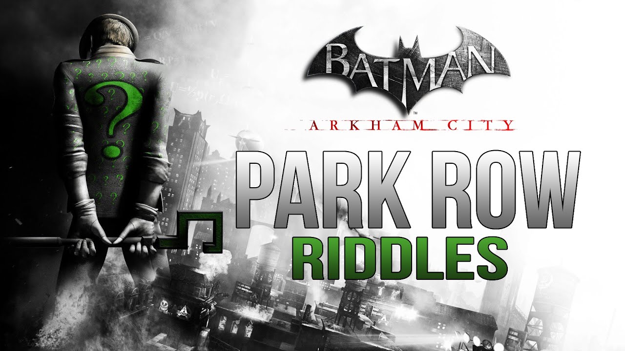 Batman Arkham City Park Row Riddle Locations YouTube. 