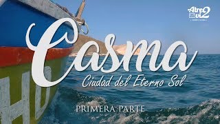 🌊 TURISMO EN CASMA -  CIUDAD DEL ETERNO SOL 🌞 Parte 1 - Atrevi2✌ TURISMO EN EL PERÚ🇵🇪